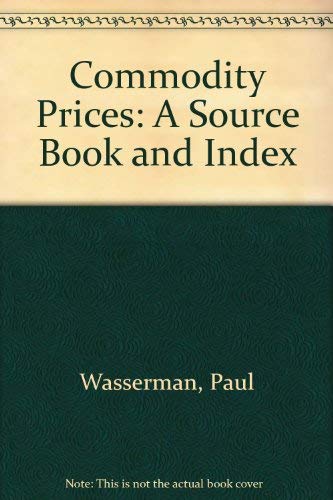 9780810303690: Commodity Prices: A Source Book and Index