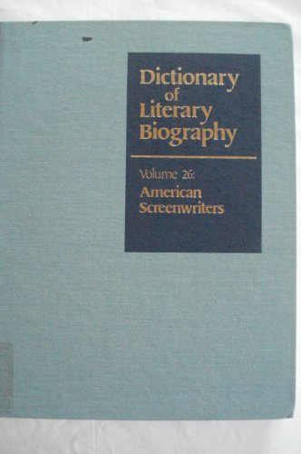 9780810309173: Dictionary of Literary Biography: American Screenwriters: v. 26