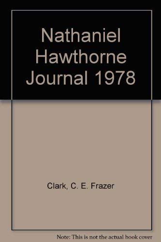 Nathaniel Hawthorne Journal 1978 (9780810309296) by Clark, C. E. Frazer