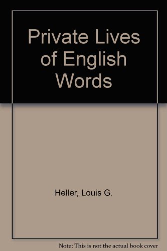 9780810310124: Private Lives of English Words