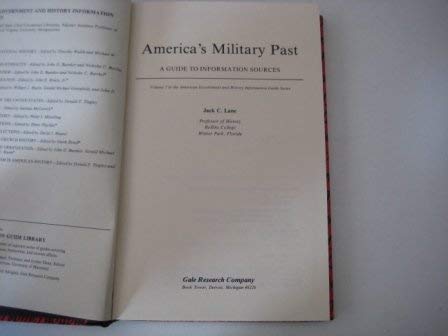 Stock image for America's Military Past: A Guide to Information Sources (Volume 7 in American Government and History Information Guide Series) for sale by Library House Internet Sales