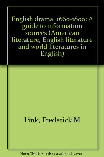 Imagen de archivo de English Drama, Sixteen Sixty to Eighteen Hundred : A Guide to Information Sources a la venta por Better World Books