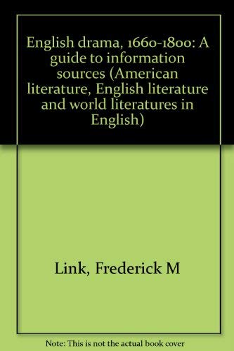 9780810312241: English drama, 1660-1800: A guide to information sources (Gale information guide library)