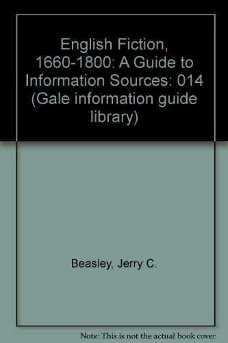 9780810312265: English Fiction, 1660-1800: A Guide to Information Sources: 014 (Gale information guide library)