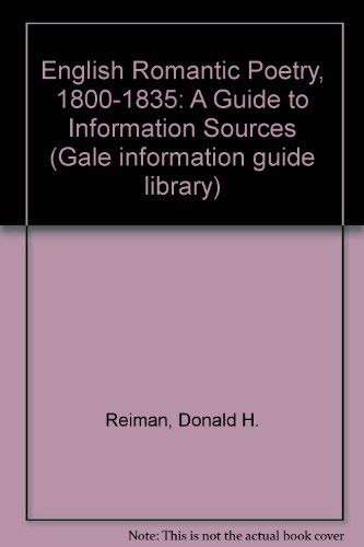 English Romantic Poetry, 1800-1835: A Guide to Information Sources (9780810312319) by Reiman, Donald H.