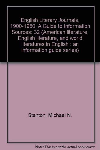 Stock image for English Literary Journals, 1900-1950: A Guide to Information Sources for sale by Daedalus Books
