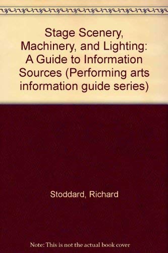 Beispielbild fr Stage Scenery, Machinery and Lighting : A Guide to Information Sources zum Verkauf von Better World Books