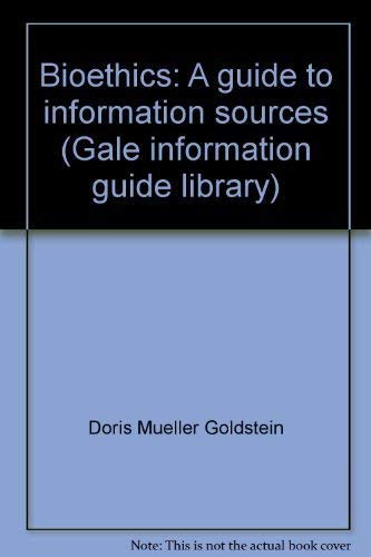 Stock image for Bioethics: A Guide to Information Sources [Vol. 8 in the Health Affairs Information Guide Series] for sale by GloryBe Books & Ephemera, LLC