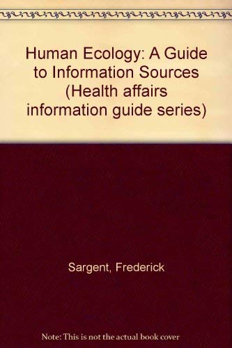 Imagen de archivo de Human Ecology: Guide to Information Sources a la venta por LEA BOOK DISTRIBUTORS