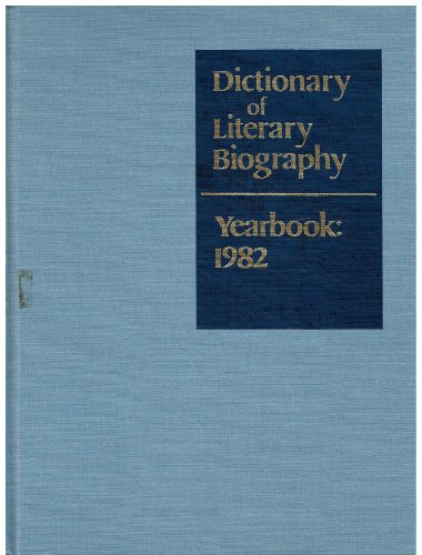 Stock image for Dictionary Of Literary Biography Yearbook: 1982 for sale by Willis Monie-Books, ABAA