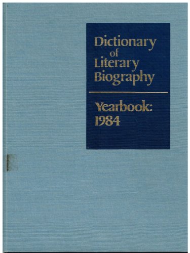 Dictionary Of Literary Biography Yearbook: 1984
