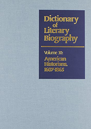 9780810317086: DLB 30: American Historians, 1607-1865 (Dictionary of Literary Biography, 30)