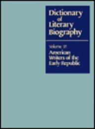 DLB 37: American Writers of the Early Republic (Dictionary of Literary Biography, 37) (9780810317154) by Elliott, Emory