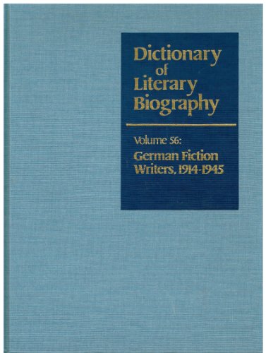 DLB 56: German Fiction Writers, 1914-1945 (Dictionary of Literary Biography, 56) - Hardin, James
