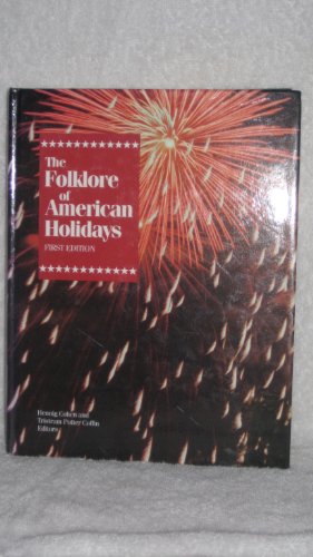 Beispielbild fr The Folklore Of American Holidays zum Verkauf von Library House Internet Sales