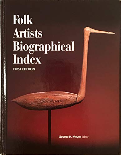 Imagen de archivo de Folk Artists Biographical Index a la venta por Mullen Books, ABAA