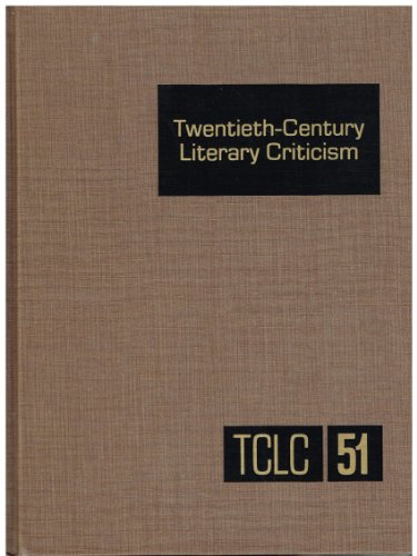 Imagen de archivo de Twentieth-Century Literary Criticism Vol. 51/With Annual Cumulative Title Index for 1994 a la venta por POQUETTE'S BOOKS