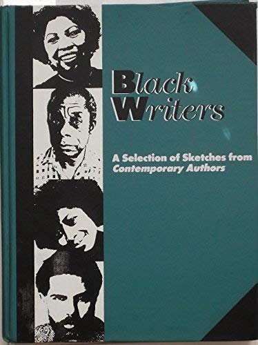 Stock image for Black writers: A selection of sketches from contemporary authors for sale by SecondSale