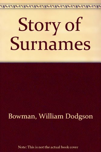 Stock image for STORY OF SURNAMES. for sale by John K King Used & Rare Books