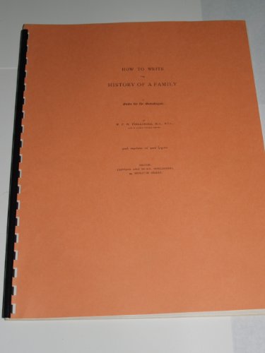 Imagen de archivo de How to Write the History of a Family: A Guide for the Genealogist a la venta por ThriftBooks-Dallas
