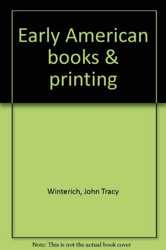 Stock image for Early American books & printing for sale by WeSavings LLC