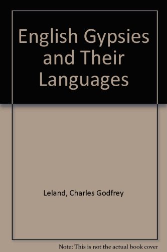 English Gypsies and Their Languages (9780810338838) by Leland, Charles Godfrey