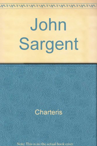 John Sargent (9780810339460) by Charteris