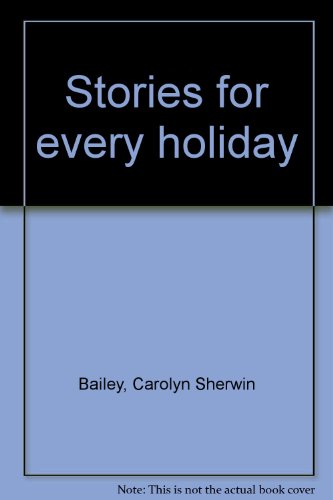 Beispielbild fr Stories for Every Holiday zum Verkauf von Better World Books