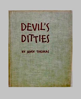 Devil's Ditties, Being Stories of the Kentucky Mountain People, with the Songs They Sing.
