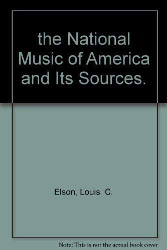 Stock image for The National Music of America and Its Sources for sale by K & L KICKIN'  BOOKS