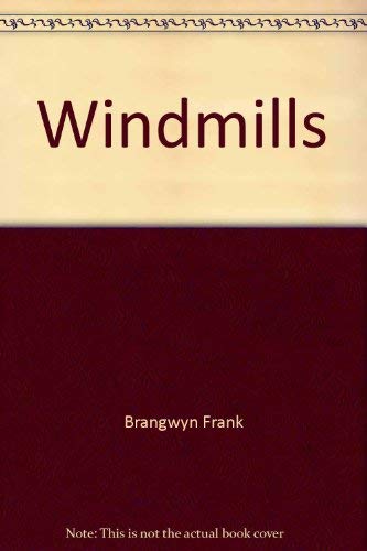 Stock image for Windmills - Preston, Hayter; Brangwyn, Frank for sale by Big Star Books