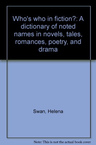 9780810341142: Who's who in fiction?: A dictionary of noted names in novels, tales, romances, poetry, and drama