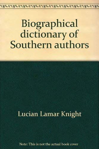 Beispielbild fr Biographical Dictionary of Southern Authors zum Verkauf von Better World Books: West