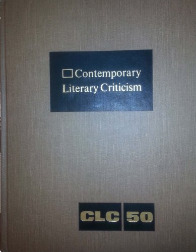 9780810344242: Contemporary Literary Criticism: Excerpts from Criticism of the Works of Today's Novelists, Poets, Playwrights, Short Story Writers, Scriptwriters, &: ... and Other Creative Writers: Vol 50