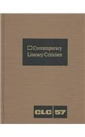 9780810344310: Contemporary Literary Criticism: Excerpts from Criticism of the Works of Today's Novelists, Poets, Playwrights, and Other Creative Writers: v. 57