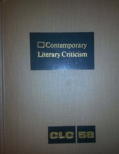Stock image for Contemporary Literary Criticism, Vol. 58 (Contemporary Literary Criticism, 58) for sale by Irish Booksellers