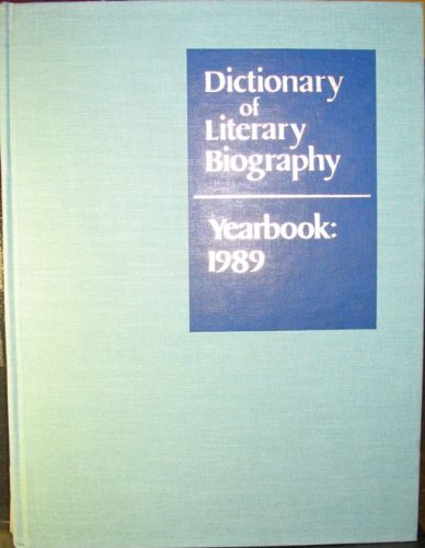 Imagen de archivo de Dictionary Of Literary Biography Yearbook: 1989 a la venta por Willis Monie-Books, ABAA