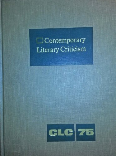 Contemporary Literary Criticism Volume 75