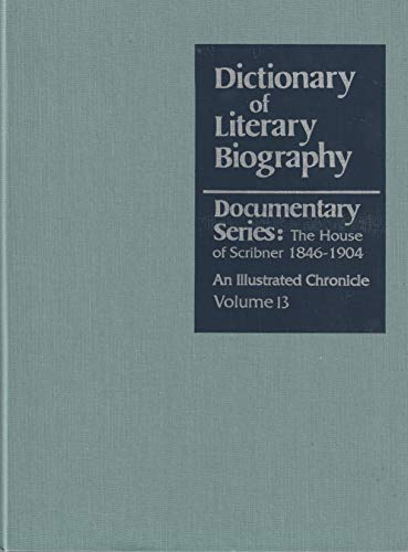 Beispielbild fr Dictionary of Literary Biography Documentary Series Vol. 13 : House of Scribner zum Verkauf von Better World Books