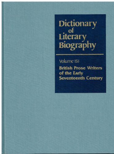 9780810357129: Dictionary of Literary Biography: Seventeenth-Century British Prose Writers (Dictionary of Literary Biography, 151)