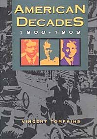 Beispielbild fr American Decades: 1900-1909 zum Verkauf von Decluttr