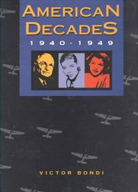 Stock image for American Decades: 1940-1949 (American Decades, 5) for sale by Decluttr