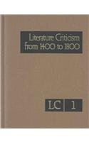 Imagen de archivo de Literature Criticism: From 1400 to 1800. VOLUME 1 ONLY. a la venta por GloryBe Books & Ephemera, LLC