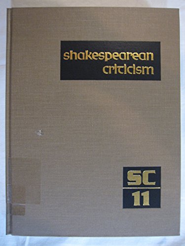 9780810361355: Shakespearean Criticism: Excerpts from the Criticism of William Shakespeare's Plays & Poetry, from the First Published Appraisals to Current Evaluations: Vol 11