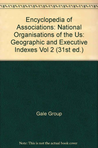 Encyclopedia of Associations: Geographic and Executive Indexes (31st ed.) (9780810361836) by Gale Cengage Learning; Schwartz