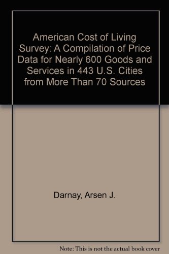 Beispielbild fr American Cost of Living Survey: A Compilation of Price Data for Nearly 600 Goods and Services in 443 U.S. Cities from More Than 70 Sources zum Verkauf von WeSavings LLC