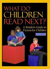 Stock image for What Do Children Read Next? : A Reader's Guide to Fiction for Children for sale by Better World Books
