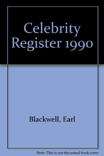 Stock image for Earl Blackwell's Ceelebrity Register 1990 for sale by Jeff Stark