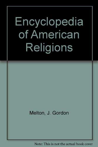 Beispielbild fr Encyclopedia of American Religions zum Verkauf von Better World Books
