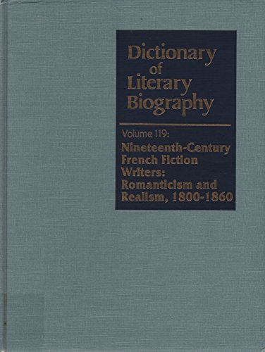 Beispielbild fr Nineteenth-Century French Fiction Writers : Romanticism and Realism, 1800-1860 zum Verkauf von Better World Books